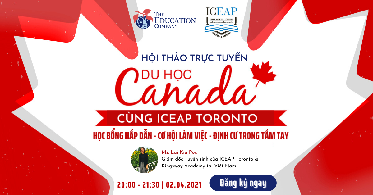 Iceap Hội thảo trực tuyến du học – định cư Canada cùng ICEAP TORONTO - TEC