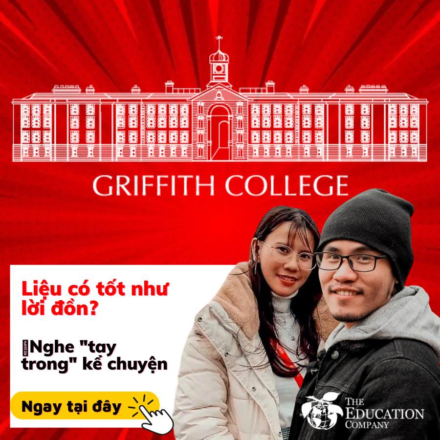 Du học Ireland – Griffith College qua góc nhìn của người trong cuộc